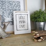 Little Man Cave Wooden Sign