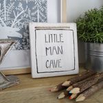 Little Man Cave Wooden Sign